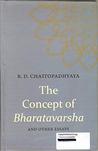 Stock image for The Concept Of Bharatavarsha And Other Essays for sale by GF Books, Inc.