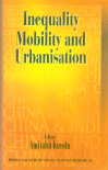 Imagen de archivo de Inequality Mobility and Urbanisation a la venta por Books Puddle