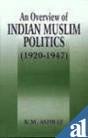 Imagen de archivo de An Overview of Muslim Politics in India a la venta por Books Puddle