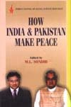 Stock image for How India & Pakistan Make Peace for sale by Books Puddle