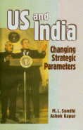 9788178270418: US and India: Changing strategic parameters