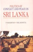 Politics of Conflict and Peace in Sri Lanka