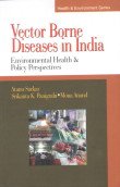 9788178271750: Vector Borne Diseases in India: Environmental Health & Policy Perspectives