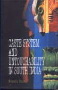 9788178271842: Caste System and Untouchability in South India