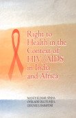 9788178271996: Right to Health in the Context of HIV/AIDS in India and Africa