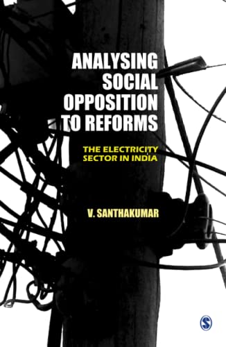 Analysing Social Opposition to Reforms: The Electricity Sector in India