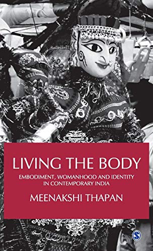 Stock image for Living the Body: Embodiment, Womanhood and Identity in Contemporary India for sale by Phatpocket Limited