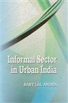 Stock image for Informal Sector in Urban India for sale by Books Puddle