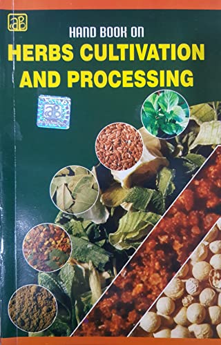 9788178330747: Handbook on Herbs Cultivation and Processing [Paperback] [Jan 01, 2017] NIIR
