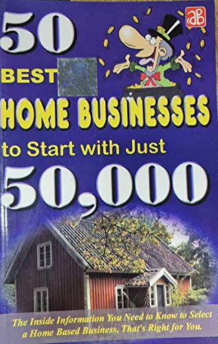 Stock image for 50 Best Home Businesses to Start with Just 50,000 for sale by Books Puddle