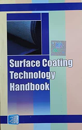 Stock image for Surface Coating Technology Handbook for sale by Books Puddle