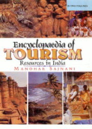 Stock image for Encyclopaedia of Tourism: v. 2: Resources in India for sale by WorldofBooks