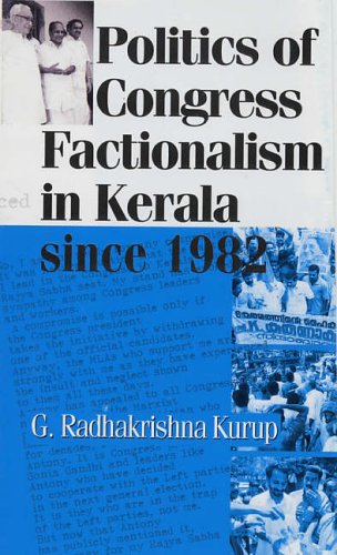 Stock image for Politics of Congress Factionalism in Kerala Since, 1982 for sale by Books Puddle