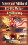 9788178352923: Genesis and Fall Out of U.S.-U.K. Military Action in Iraq