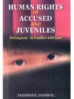 9788178354132: Human Rights of Accused and Juveniles: Delinquent / in Conflict with Law