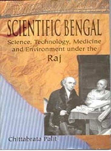 9788178354965: Scientific Bengal: Science Education, Technology, Medicine and Environment