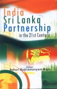 Imagen de archivo de India-Sri Lanka Partnership in the 21st Century a la venta por Books Puddle