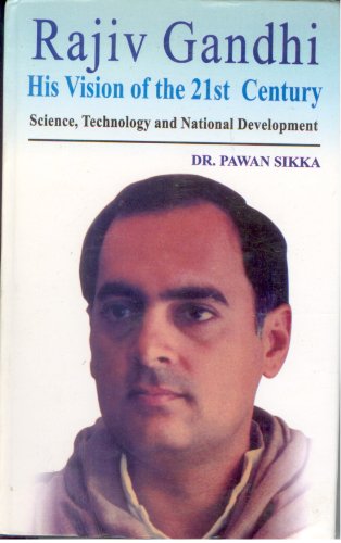Stock image for Rajiv Gandhi, His Vision of the 21st Century for sale by Books Puddle