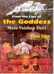 Beispielbild fr From the Lips of the Goddess: Mata Vaishno Devi zum Verkauf von WorldofBooks