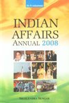 Stock image for Indian Affairs Annual 2008 (Chronology Of Events{10-08-2007 To 11-09-2007}), Vol. 4Th for sale by dsmbooks