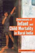 Stock image for Determinants of Infant and Child Mortality in Rural India for sale by Books Puddle