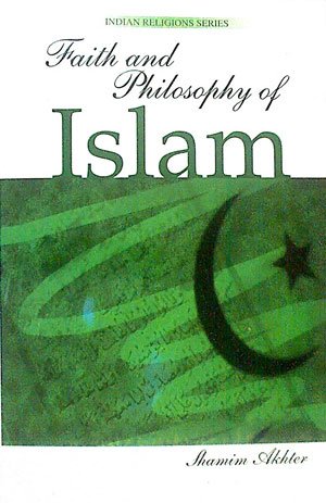 9788178358550: Faith And Philosophy of Islam