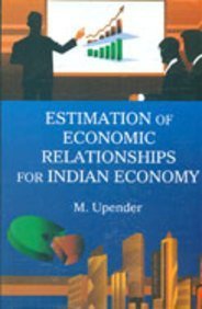 Imagen de archivo de Estimation of Economic Relationship for Indian Economy a la venta por Books Puddle