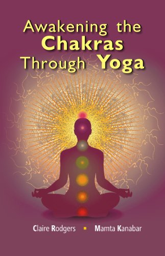 Stock image for Awakening the Chakras Through Yoga for sale by GF Books, Inc.