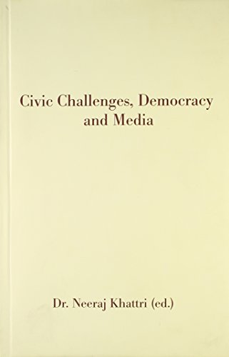 Civic Challenges, Democracy and Media