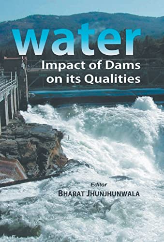 9788178359977: Water: Impact of Dams On Its Qualities