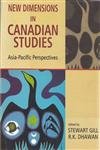 Stock image for New Dimensions in Canadian Studies: Asia-Pacific Perspectives for sale by Books in my Basket