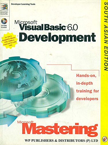 9788178530406: Microsoft Mastering: Microsoft Visual Basic 6. 0 Development (With CD) [Paperback] [Jan 01, 1899] Microsoft Corporation