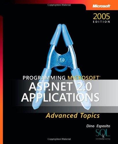 9788178531014: PROGRAMMING MICROSOFT ASP. NET 2.0 APPLICATIONS : ADVANCED TOPICS [Paperback]