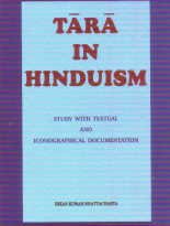 Tara in Hinduism: Study with Textual and Iconographical Documentation (9788178540214) by Bhattacharya, Bikash Kumar