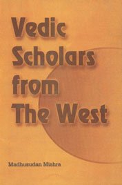 Stock image for Vedic Scholars from the West for sale by Books in my Basket