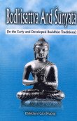 9788178540375: Bodhisttva and Sunyata: In The Early and Development Buddhist Traditions
