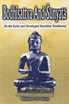 9788178540740: Bodhisattva and Sunyata: In the Early and Developed Buddhist Traditions