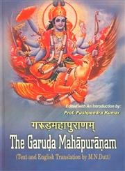 The Garuda Mahapuranam: (Text with English Translation and Index), 2 Vols
