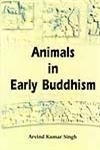 Stock image for Animals in Early Buddhism for sale by Books in my Basket