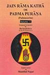 9788178541372: Jain Rama Katha or Padma Purana (Padmacarita): Composed in Sanskrit by Ravishenacarya (in the 7th Century A.D.) (2 Vols.)