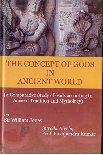 Stock image for The Concept of Gods in Ancient World: Introduction by Dr. Pushpendra Kumar for sale by Books in my Basket