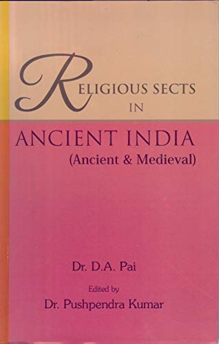Stock image for Religious Sects in Ancient India (Ancient & Medieval) for sale by Books in my Basket