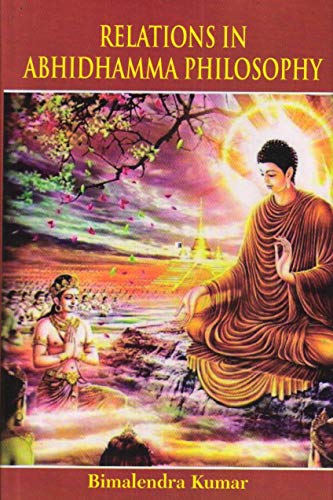 Stock image for Relations in Abhidhamma Philosophy for sale by Books in my Basket