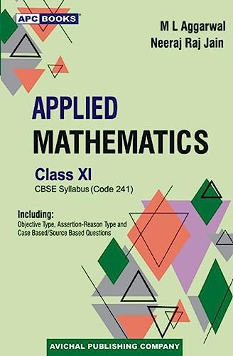 9788178558707: Applied Mathematics for CBSE Class 11 (2024-25 Examination)