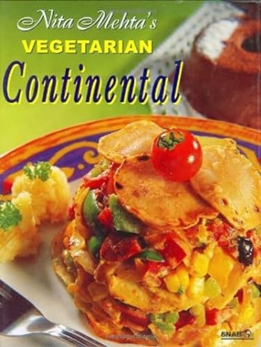 9788178690605: Nita Mehta's Vegetarian Continental