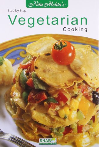 Stock image for Step by Step Vegetarian Cooking [May 10, 2010] Mehta, Nita for sale by JR Books