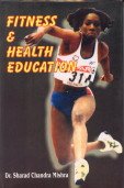 Beispielbild fr Fitness and Health Education zum Verkauf von Vedams eBooks (P) Ltd