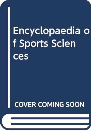 Beispielbild fr Encyclopaedia of Sports Sciences zum Verkauf von Blackwell's