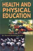 Beispielbild fr Health and Physical Education zum Verkauf von Vedams eBooks (P) Ltd