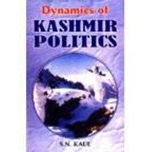 9788178800141: Dynamics of Kashmir Politics